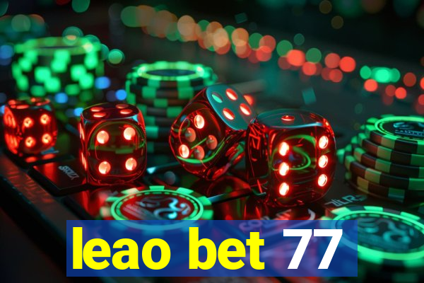 leao bet 77